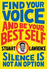 Silence is Not An Option: Find Your Voice and Be Your Best Self цена и информация | Книги для подростков и молодежи | kaup24.ee