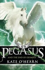 Pegasus and the End of Olympus: Book 6, Book 6 цена и информация | Книги для подростков и молодежи | kaup24.ee