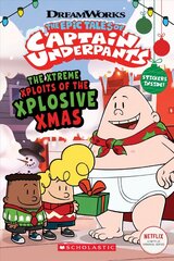 Captain Underpants TV: Xtreme Xploits of the Xplosive Xmas hind ja info | Noortekirjandus | kaup24.ee