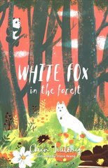 White Fox in the Forest hind ja info | Noortekirjandus | kaup24.ee