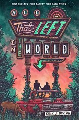 All That's Left in the World цена и информация | Книги для подростков и молодежи | kaup24.ee