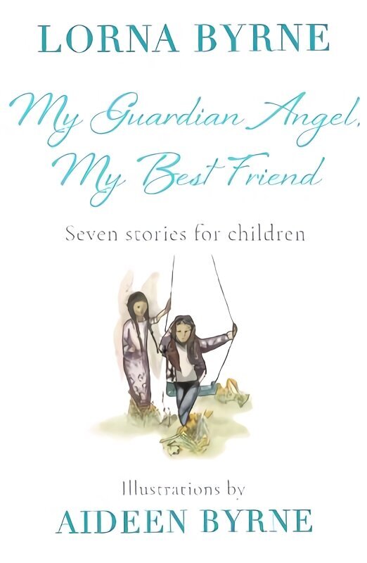 My Guardian Angel, My Best Friend: Seven stories for children цена и информация | Noortekirjandus | kaup24.ee