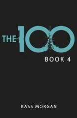 Rebellion: The 100 Book Four цена и информация | Книги для подростков и молодежи | kaup24.ee