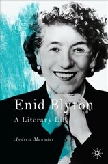 Enid Blyton: A Literary Life 1st ed. 2021 цена и информация | Исторические книги | kaup24.ee