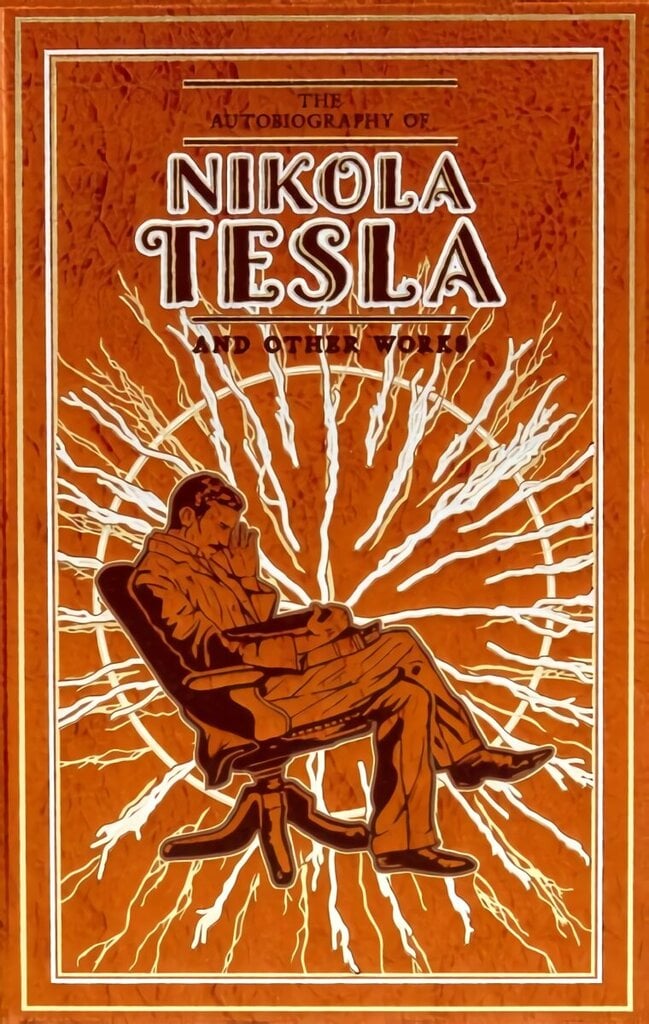 Autobiography of Nikola Tesla and Other Works цена и информация | Elulooraamatud, biograafiad, memuaarid | kaup24.ee