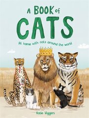 A Book of Cats: At home with cats around the world hind ja info | Noortekirjandus | kaup24.ee