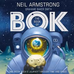 Book of Bok: One Moon Rock's Journey Through Time and Space hind ja info | Noortekirjandus | kaup24.ee