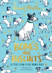 Bones and Biscuits: Letters from a Dog Named Bobs цена и информация | Книги для подростков и молодежи | kaup24.ee