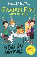 Famous Five Colour Short Stories: The Birthday Adventure цена и информация | Книги для подростков и молодежи | kaup24.ee