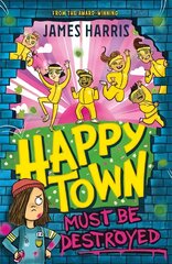 Happytown Must Be Destroyed цена и информация | Книги для подростков и молодежи | kaup24.ee