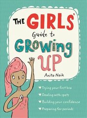 Girls' Guide to Growing Up hind ja info | Noortekirjandus | kaup24.ee