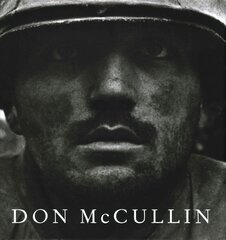 Don McCullin: The New Definitive Edition Revised edition цена и информация | Книги по фотографии | kaup24.ee