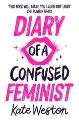 Diary of a Confused Feminist: Book 1 hind ja info | Noortekirjandus | kaup24.ee