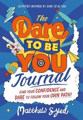 Dare to Be You Journal hind ja info | Noortekirjandus | kaup24.ee