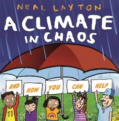 Climate in Chaos: and how you can help цена и информация | Книги для подростков и молодежи | kaup24.ee