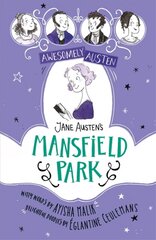 Awesomely Austen - Illustrated and Retold: Jane Austen's Mansfield Park цена и информация | Книги для подростков и молодежи | kaup24.ee