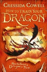 How to Train Your Dragon: How to Twist a Dragon's Tale: Book 5 hind ja info | Noortekirjandus | kaup24.ee