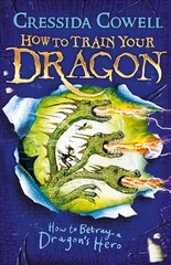 How to Train Your Dragon: How to Betray a Dragon's Hero: Book 11, Book 11 цена и информация | Книги для подростков и молодежи | kaup24.ee