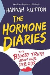 The Hormone Diaries: The Bloody Truth About Our Periods цена и информация | Книги для подростков и молодежи | kaup24.ee