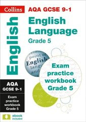 AQA GCSE 9-1 English Language Exam Practice Workbook (Grade 5): Ideal for Home Learning, 2022 and 2023 Exams edition цена и информация | Книги для подростков и молодежи | kaup24.ee