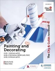 City & Guilds Textbook: Painting and Decorating for Level 1 and Level 2 hind ja info | Noortekirjandus | kaup24.ee