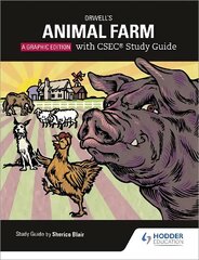 Orwell's Animal Farm: The Graphic Edition with CSEC Study Guide цена и информация | Книги для подростков и молодежи | kaup24.ee