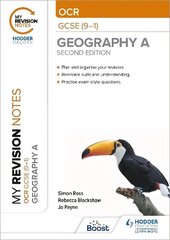 My Revision Notes: OCR GCSE (9-1) Geography A Second Edition hind ja info | Noortekirjandus | kaup24.ee