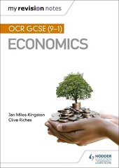 My Revision Notes: OCR GCSE (9-1) Economics цена и информация | Книги для подростков и молодежи | kaup24.ee