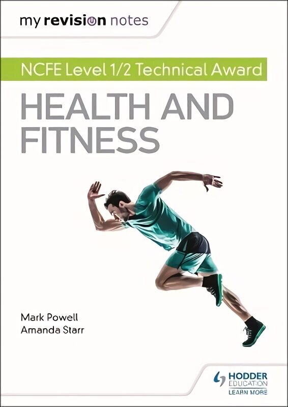 My Revision Notes: NCFE Level 1/2 Technical Award in Health and Fitness цена и информация | Noortekirjandus | kaup24.ee