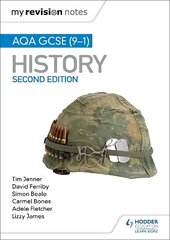 My Revision Notes: AQA GCSE (9-1) History, Second Edition: Target success with our proven formula for revision цена и информация | Книги для подростков и молодежи | kaup24.ee