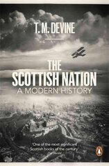 Scottish Nation: A Modern History hind ja info | Ajalooraamatud | kaup24.ee