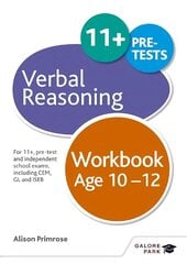 Verbal Reasoning Workbook Age 10-12: For 11plus, pre-test and independent school exams including CEM, GL and ISEB цена и информация | Книги для подростков и молодежи | kaup24.ee