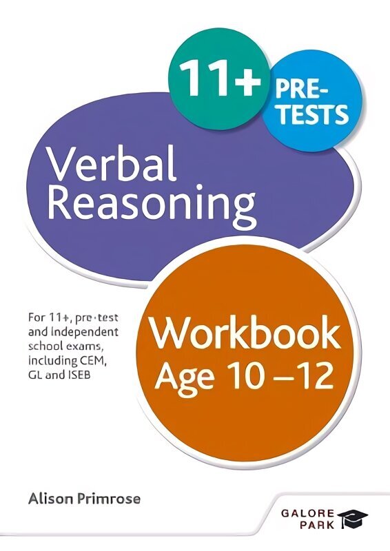 Verbal Reasoning Workbook Age 10-12: For 11plus, pre-test and independent school exams including CEM, GL and ISEB цена и информация | Noortekirjandus | kaup24.ee