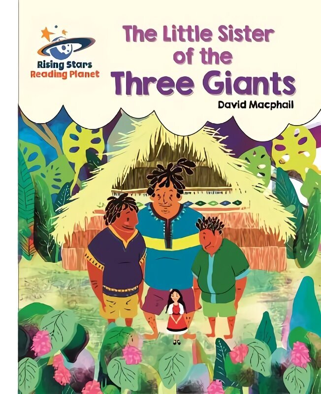 Reading Planet - The Little Sister of the Three Giants - White: Galaxy цена и информация | Noortekirjandus | kaup24.ee