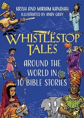 Whistlestop Tales: Around the World in 10 Bible Stories цена и информация | Книги для подростков и молодежи | kaup24.ee