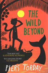Last Wild Trilogy: The Wild Beyond: Book 3 hind ja info | Noortekirjandus | kaup24.ee