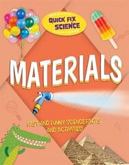 Quick Fix Science: Materials цена и информация | Книги для подростков и молодежи | kaup24.ee