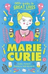 Little Guides to Great Lives: Marie Curie hind ja info | Noortekirjandus | kaup24.ee