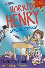 Horrid Henry: School Stinks цена и информация | Книги для подростков и молодежи | kaup24.ee