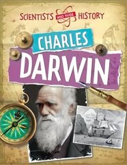 Scientists Who Made History: Charles Darwin hind ja info | Noortekirjandus | kaup24.ee
