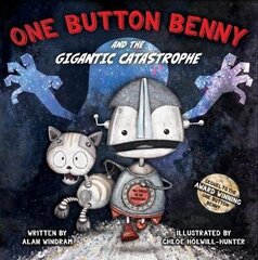 One Button Benny and the Gigantic Catastrophe цена и информация | Книги для малышей | kaup24.ee