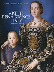 Art in Renaissance Italy, 4th edition 4th Revised edition hind ja info | Kunstiraamatud | kaup24.ee