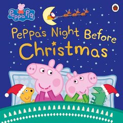 Peppa Pig: Peppa's Night Before Christmas hind ja info | Väikelaste raamatud | kaup24.ee