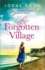 Forgotten Village: The Most Gripping, Heartwrenching Page-Turner of Summer 2019 цена и информация | Фантастика, фэнтези | kaup24.ee