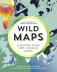 Wild Maps: A Nature Atlas for Curious Minds цена и информация | Энциклопедии, справочники | kaup24.ee