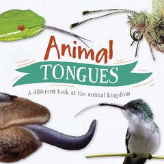 Animal Tongues: A different look at the animal kingdom цена и информация | Книги для подростков и молодежи | kaup24.ee