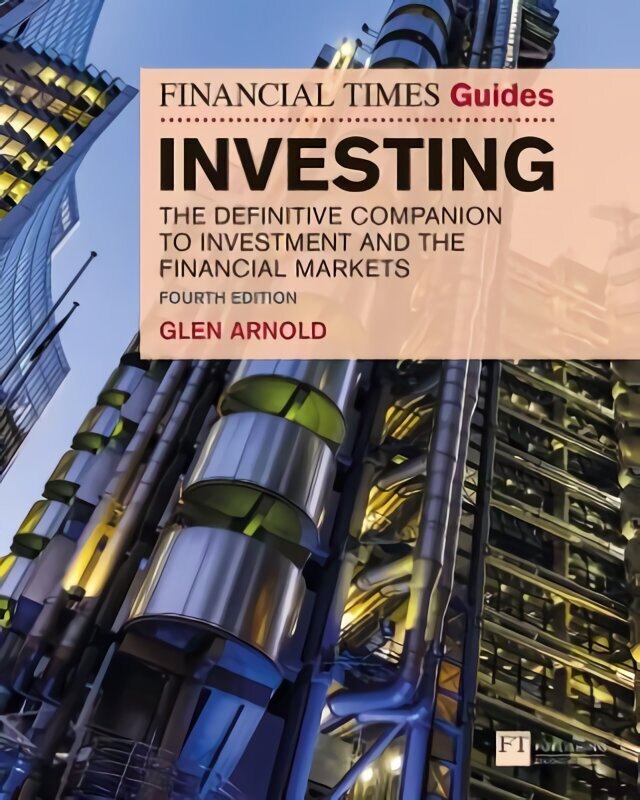 Financial Times Guide to Investing, The: The Definitive Companion to Investment and the Financial Markets 4th edition цена и информация | Majandusalased raamatud | kaup24.ee