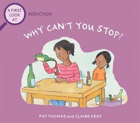 First Look At: Addiction: Why Can't You Stop? цена и информация | Книги для подростков и молодежи | kaup24.ee