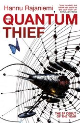 Quantum Thief: The epic hard SF heist thriller for fans of THE MATRIX and NEUROMANCER цена и информация | Фантастика, фэнтези | kaup24.ee