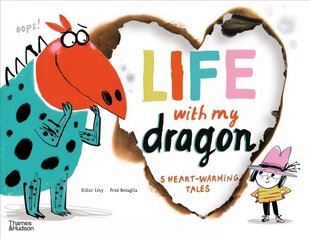 Life With My Dragon: Five Heart-Warming Tales hind ja info | Noortekirjandus | kaup24.ee